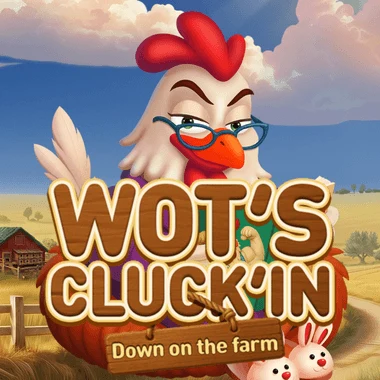 Wot's Cluck'in Down on the Farm