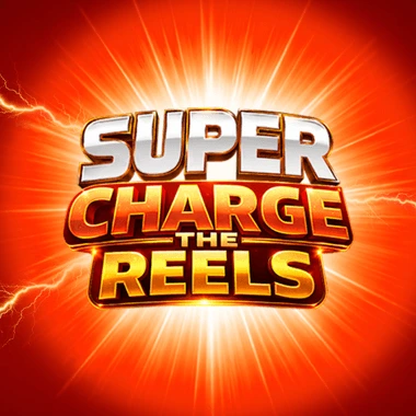 Super Charge the Reels